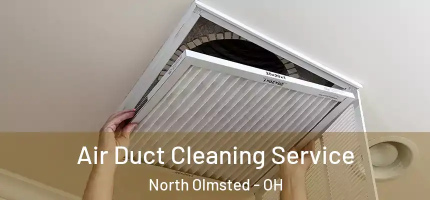 Air Duct Cleaning Service North Olmsted - OH