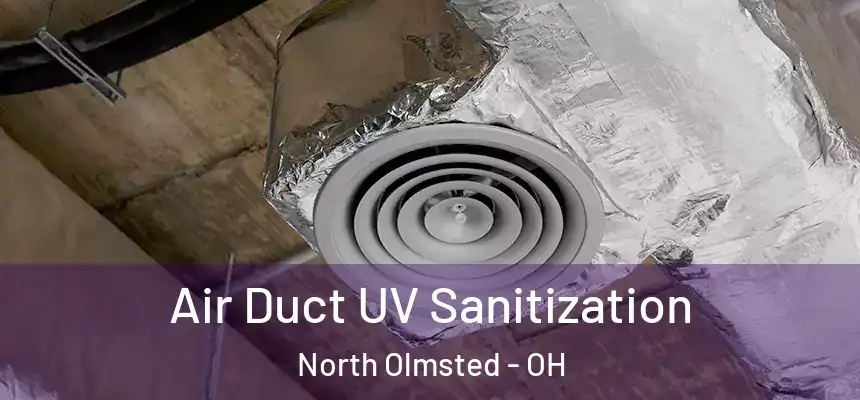  Air Duct UV Sanitization North Olmsted - OH